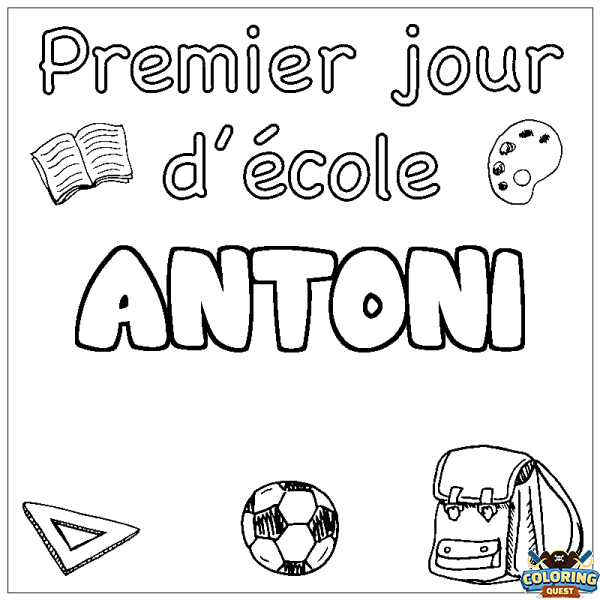 Coloring page first name ANTONI - School First day background