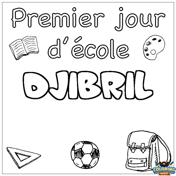 Coloring page first name DJIBRIL - School First day background