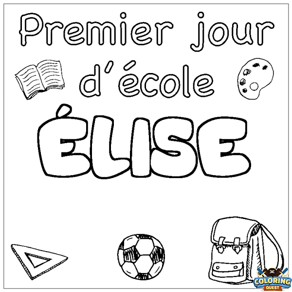 Coloring page first name &Eacute;LISE - School First day background