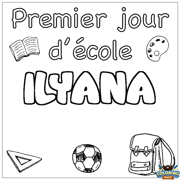 Coloring page first name ILYANA - School First day background