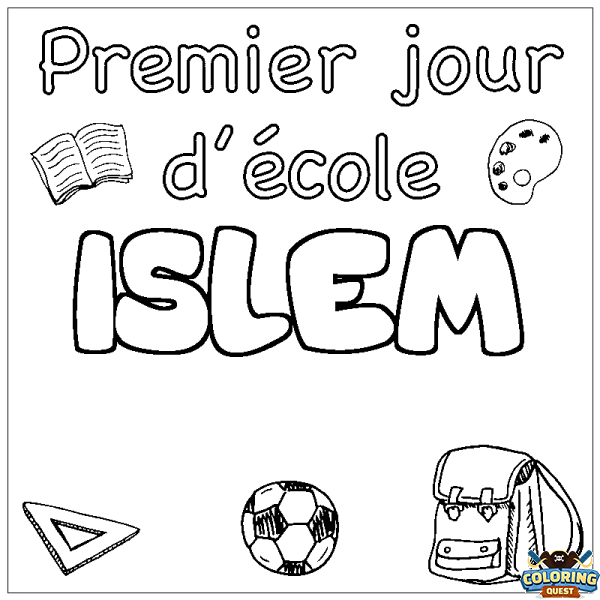 Coloring page first name ISLEM - School First day background