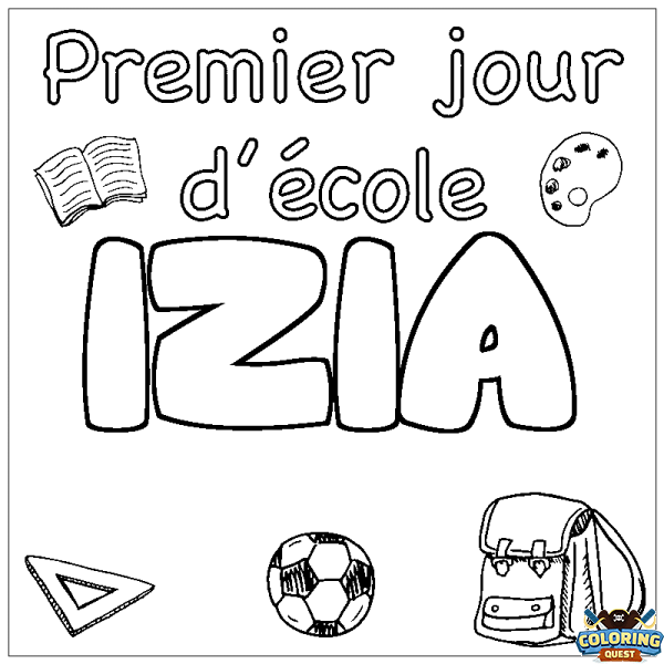 Coloring page first name IZIA - School First day background