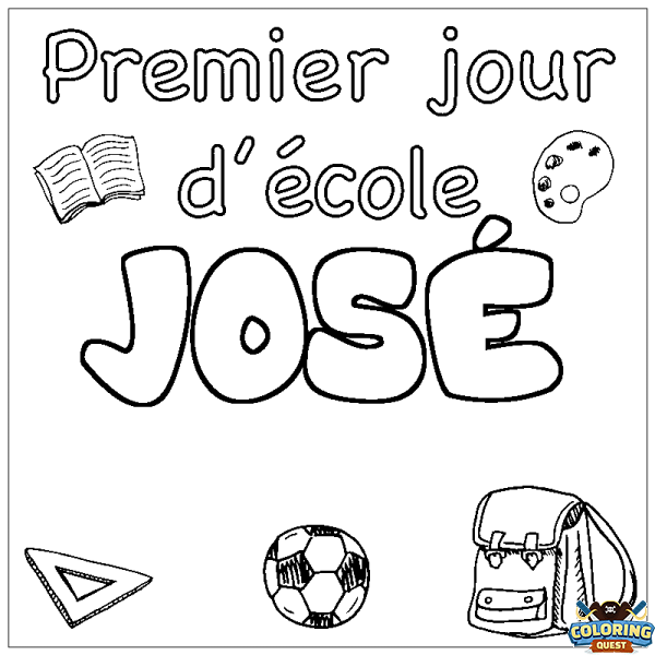 Coloring page first name JOS&Eacute; - School First day background