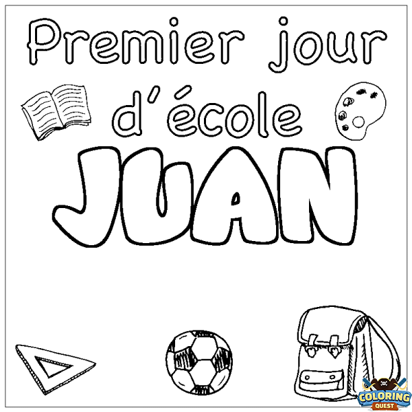 Coloring page first name JUAN - School First day background