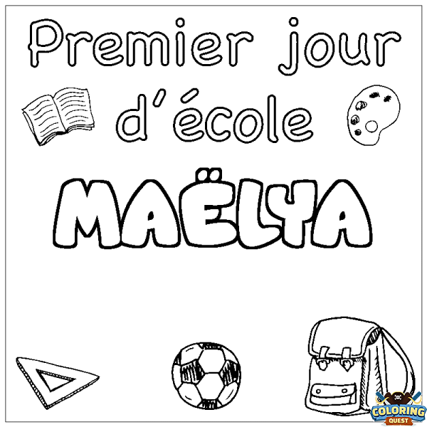 Coloring page first name MA&Euml;LYA - School First day background