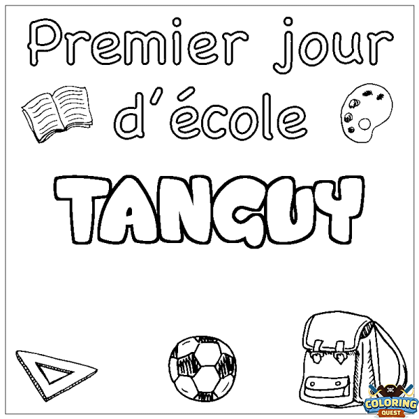 Coloring page first name TANGUY - School First day background