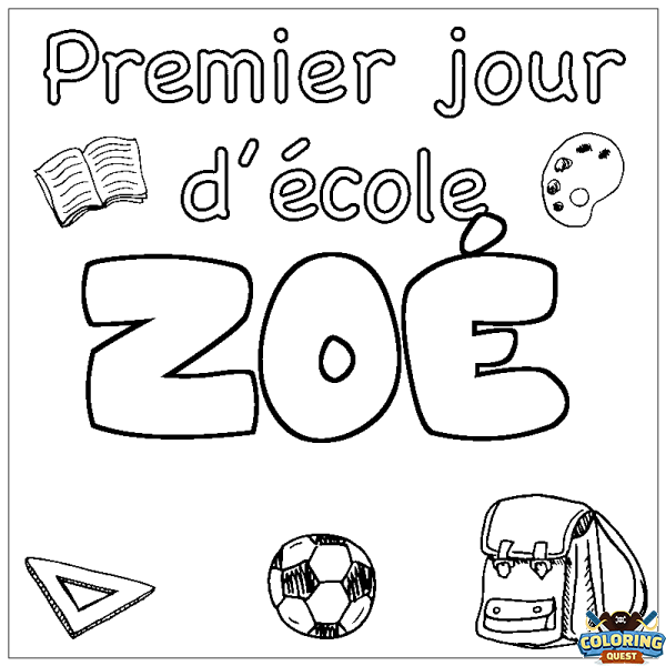 Coloring page first name ZO&Eacute; - School First day background