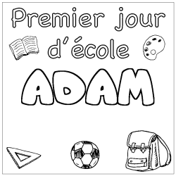 Coloring page first name ADAM - School First day background