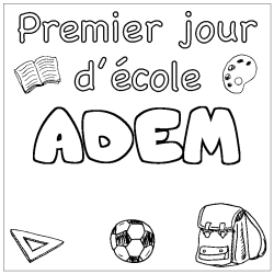 Coloring page first name ADEM - School First day background