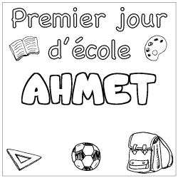 Coloring page first name AHMET - School First day background