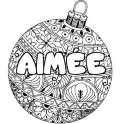 Coloring page first name AIMÉE - Christmas tree bulb background