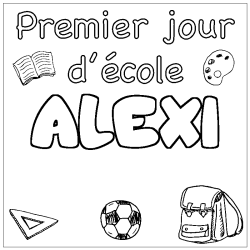 Coloring page first name ALEXI - School First day background