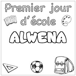 Coloring page first name ALWENA - School First day background