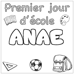 Coloring page first name ANAE - School First day background