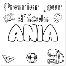 Coloring page first name ANIA - School First day background