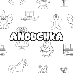 Coloring page first name ANOUCHKA - Toys background