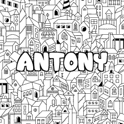 Coloring page first name ANTONY - City background