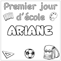 Coloring page first name ARIANE - School First day background