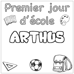 Coloring page first name ARTHUS - School First day background