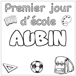 Coloring page first name AUBIN - School First day background