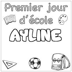 Coloring page first name AYLINE - School First day background