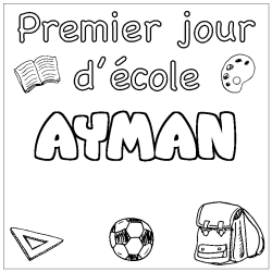 Coloring page first name AYMAN - School First day background
