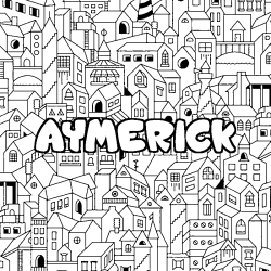 Coloring page first name AYMERICK - City background