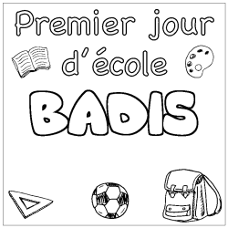 Coloring page first name BADIS - School First day background
