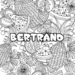 Coloring page first name BERTRAND - Fruits mandala background