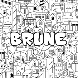 Coloring page first name BRUNE - City background