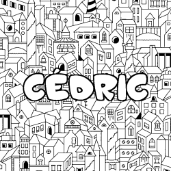 Coloring page first name CÉDRIC - City background
