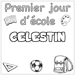 Coloring page first name CELESTIN - School First day background
