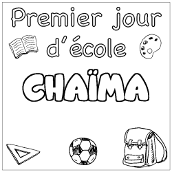 Coloring page first name CHAÏMA - School First day background