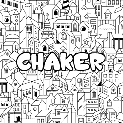 Coloring page first name CHAKER - City background