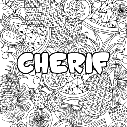 Coloring page first name CHERIF - Fruits mandala background