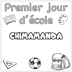 Coloring page first name CHIMAMANDA - School First day background