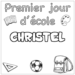 Coloring page first name CHRISTEL - School First day background
