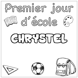 Coloring page first name CHRYSTEL - School First day background