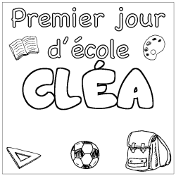 Coloring page first name CLÉA - School First day background