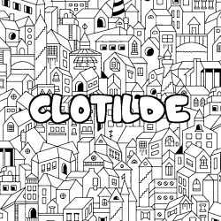 Coloring page first name CLOTILDE - City background