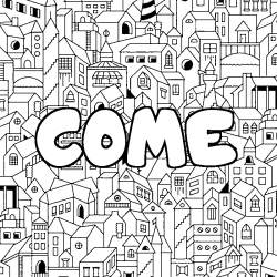 Coloring page first name COME - City background