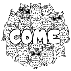 Coloring page first name CÔME - Owls background