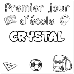Coloring page first name CRYSTAL - School First day background