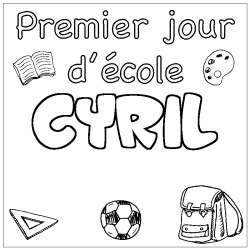 Coloring page first name CYRIL - School First day background