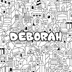 Coloring page first name DÉBORAH - City background