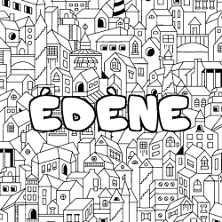 Coloring page first name ÉDÈNE - City background