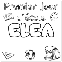 Coloring page first name ELEA - School First day background