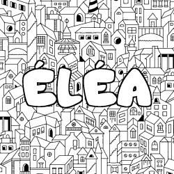 Coloring page first name ÉLÉA - City background