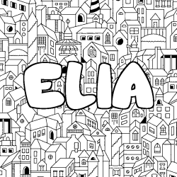 Coloring page first name ELIA - City background