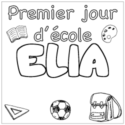 Coloring page first name ELIA - School First day background